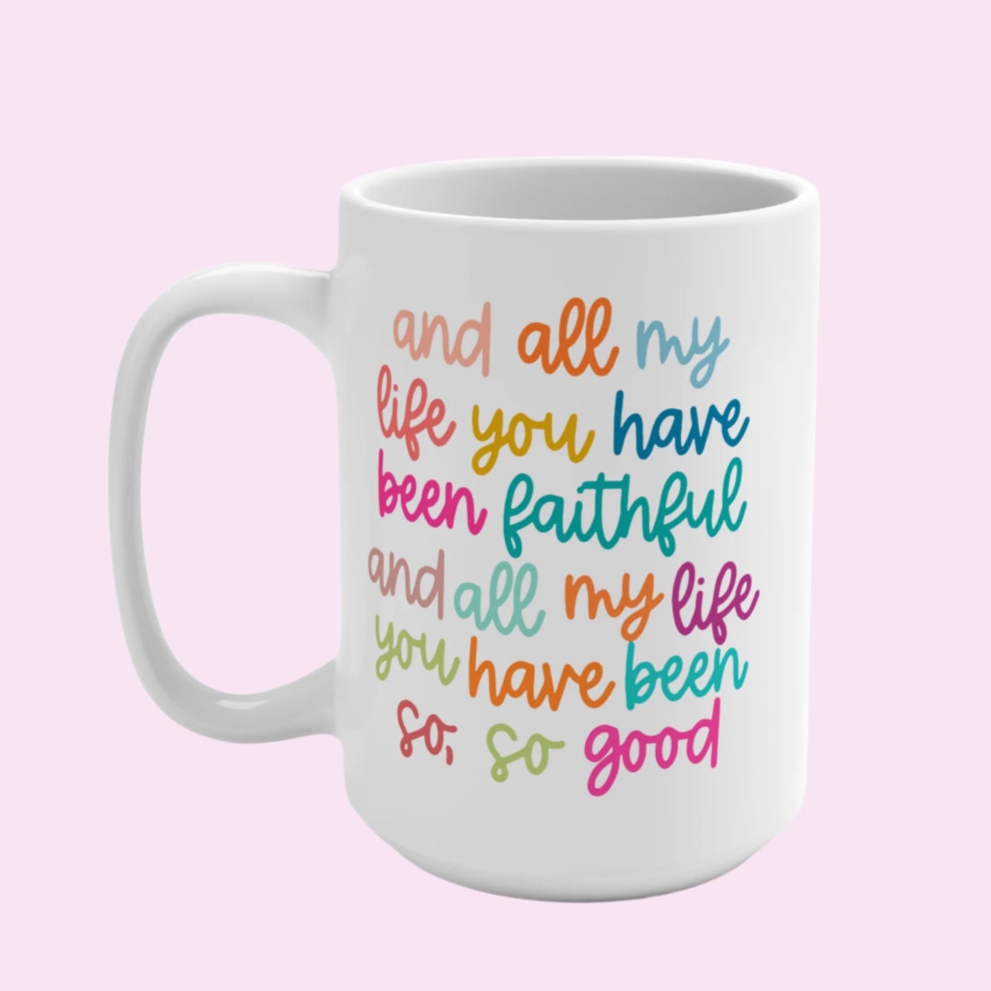 He Has Been Faithful Inspirational Deluxe Mug 15oz