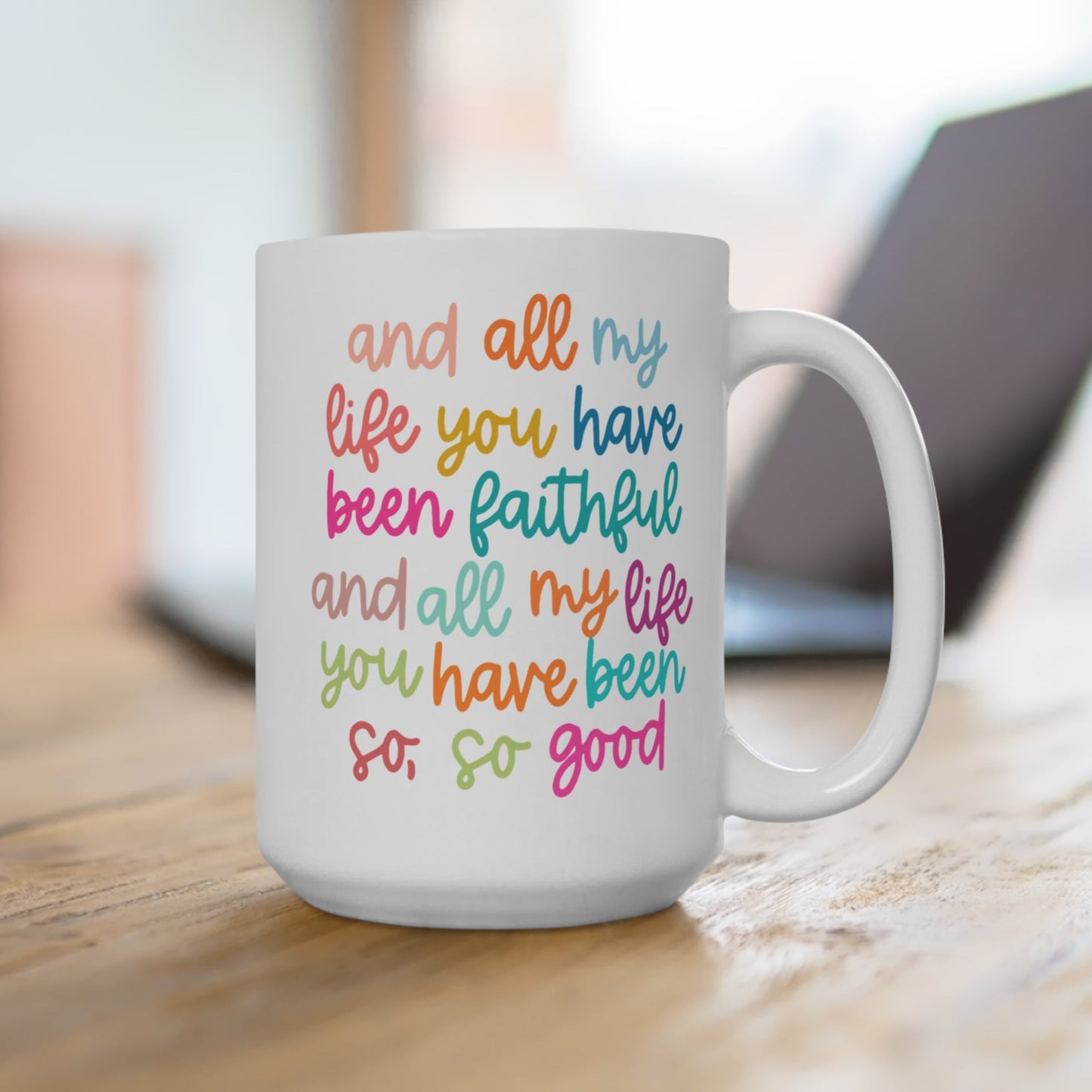 He Has Been Faithful Inspirational Deluxe Mug 15oz