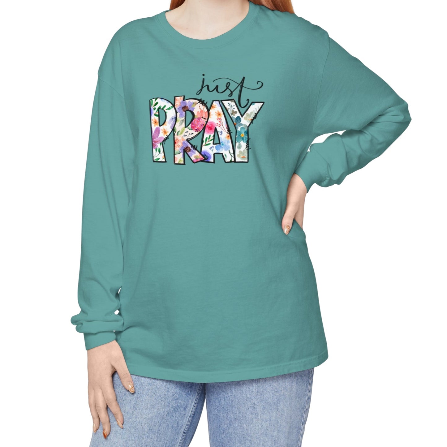 Just Pray Long Sleeve Tee