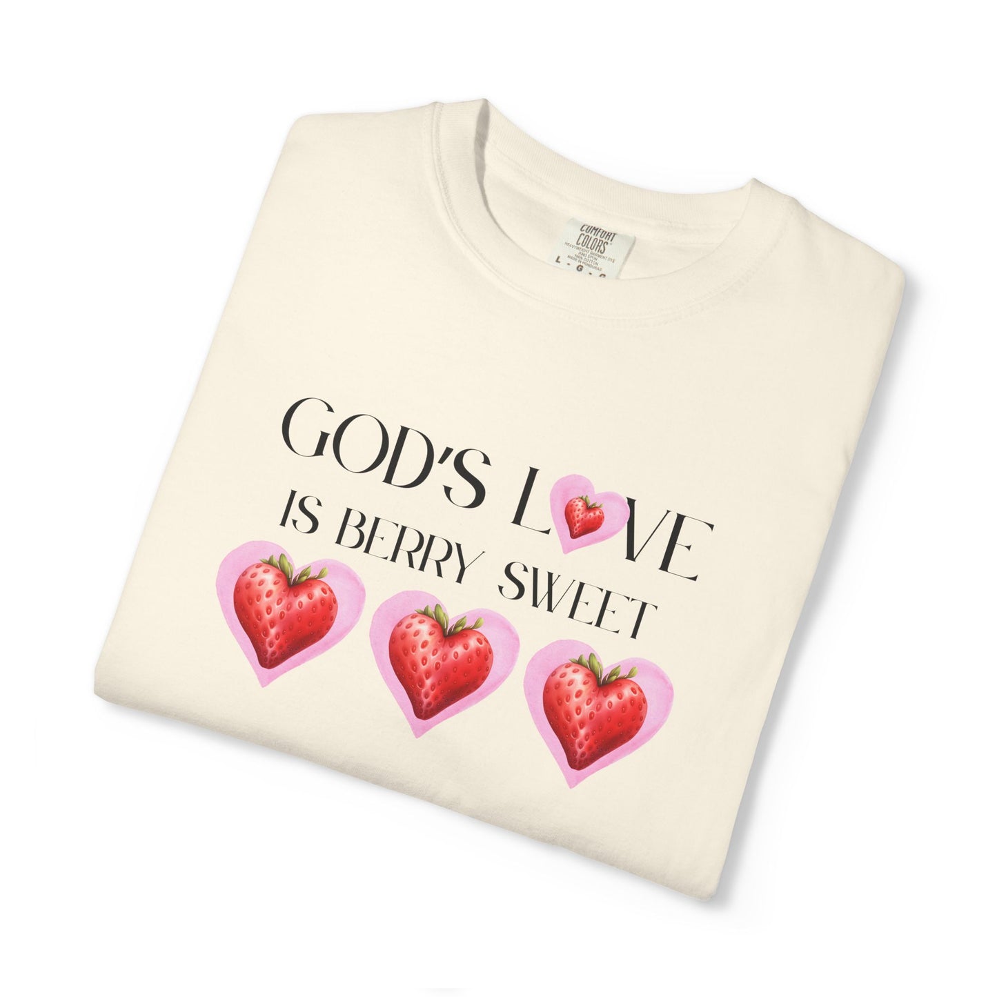God's Love is Berry Sweet Women's Tee