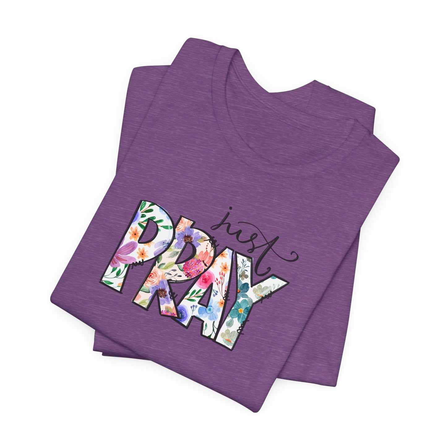 Just Pray Women's Short Sleeve Tee