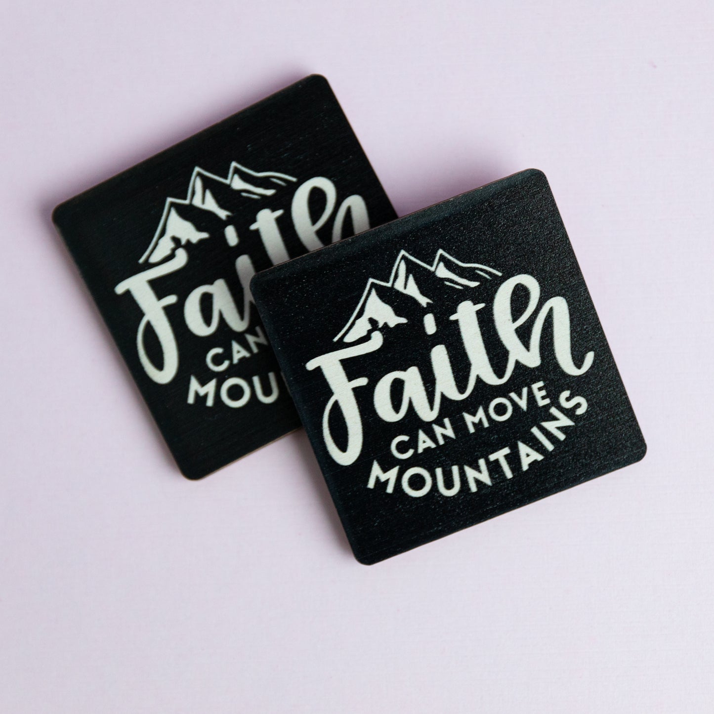 Faith Can Move Mountains Wood MAGNET — Inspirational Gift
