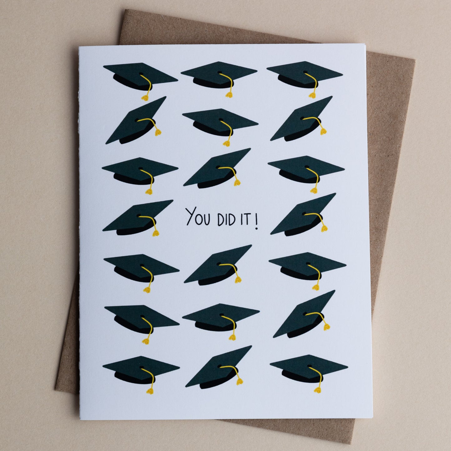Graduation - You Did It - Greeting Card