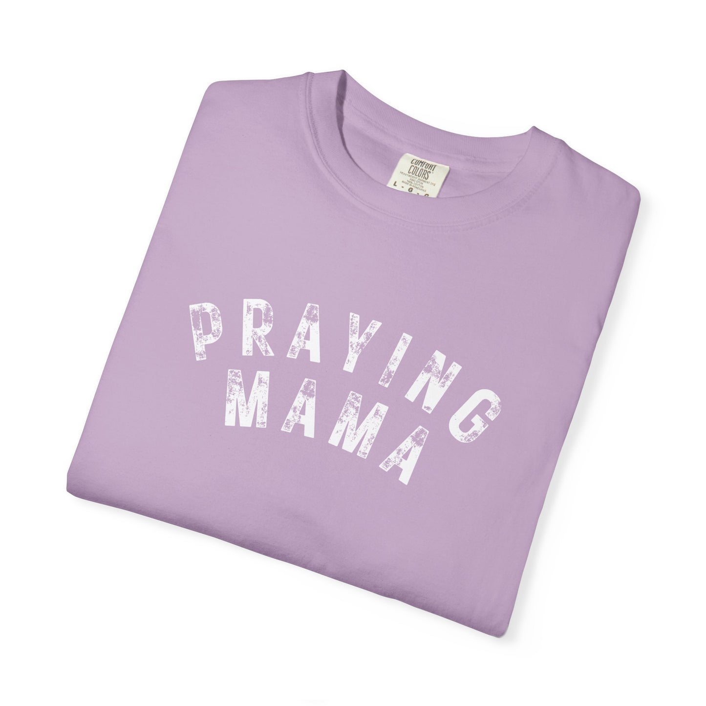 NEW!! Praying Mama Tee - For Moms