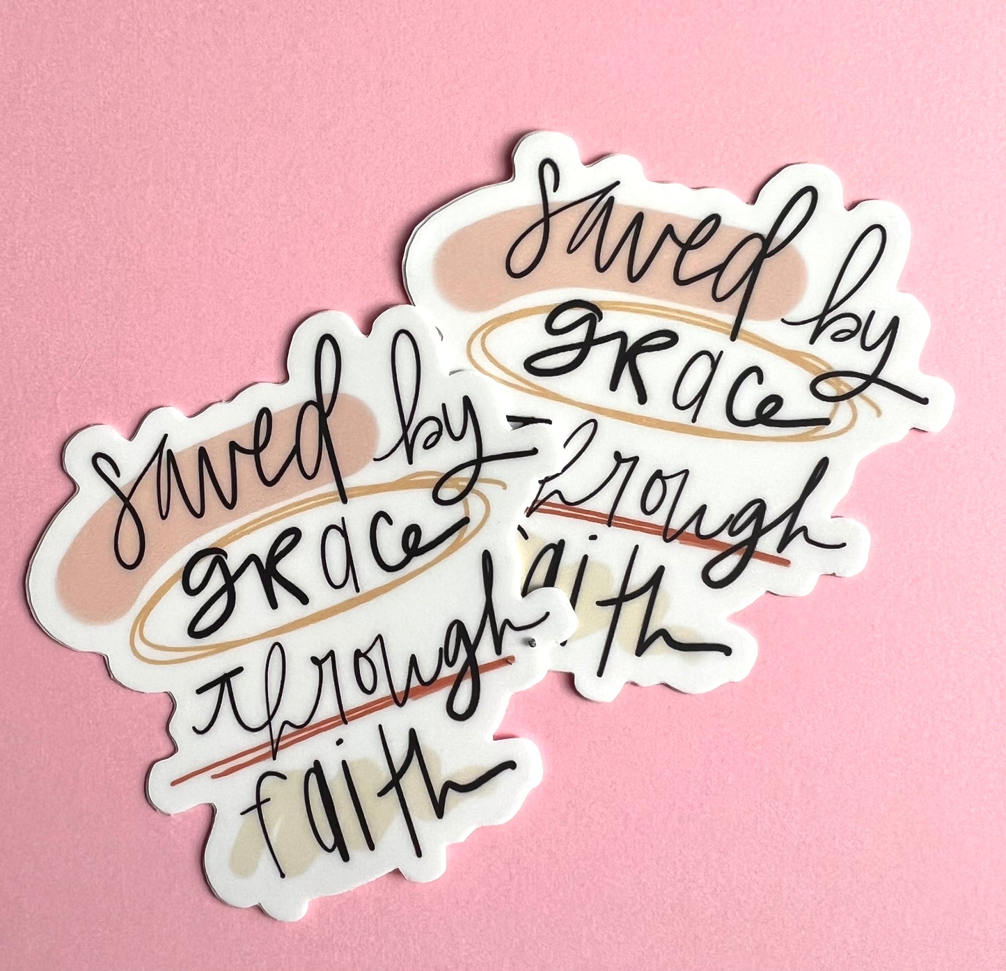 Saved by Grace Through Faith Vinyl Sticker 3"