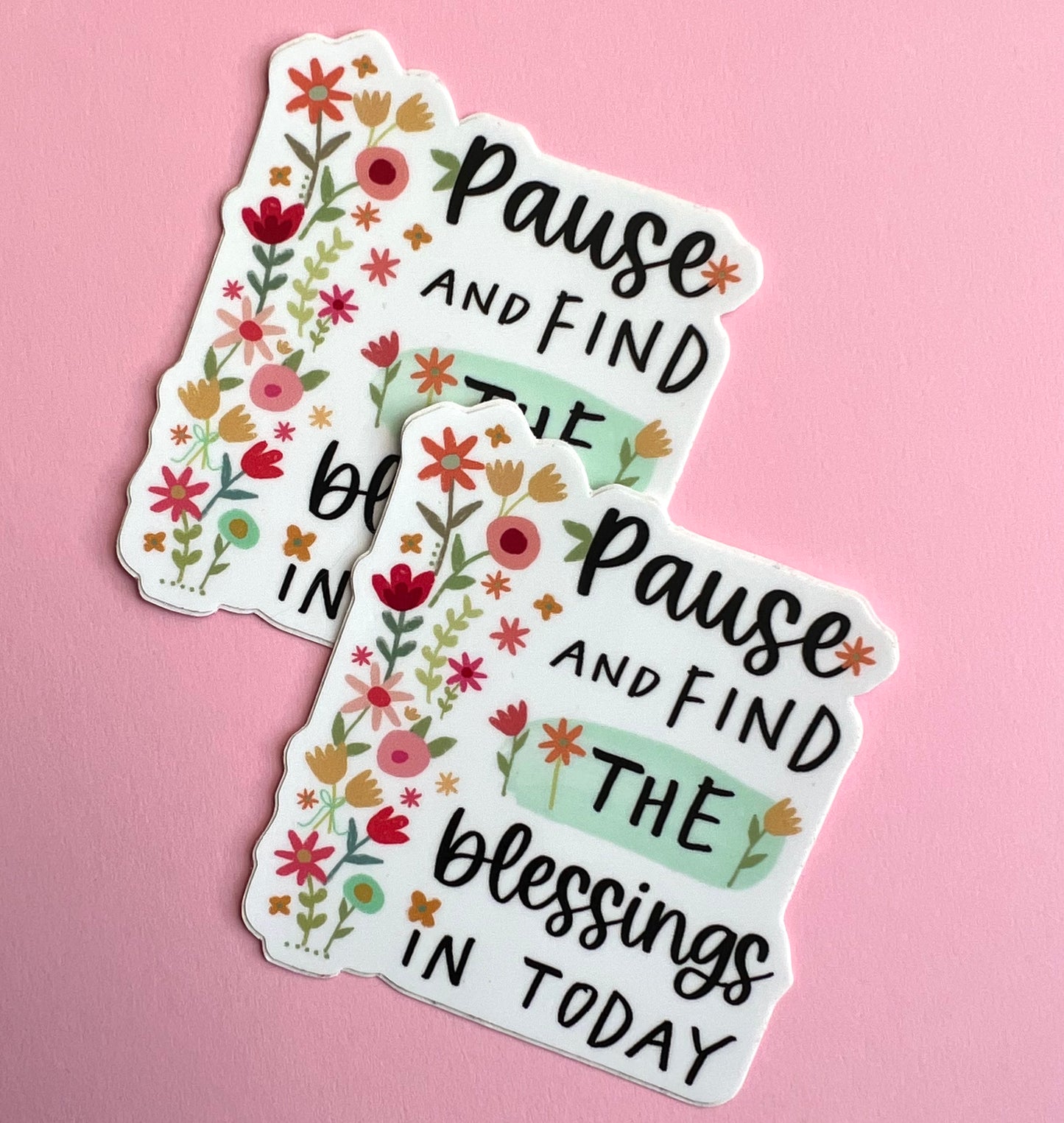 Pause & Find the Blessings Vinyl Sticker