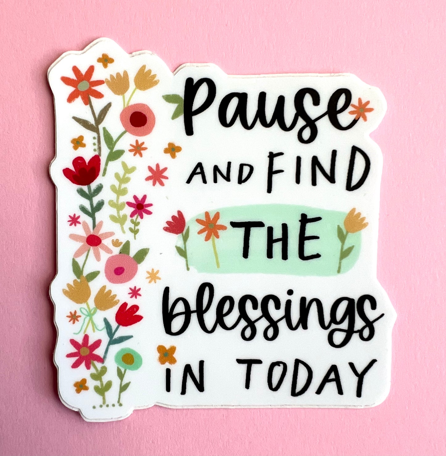 Pause & Find the Blessings Vinyl Sticker