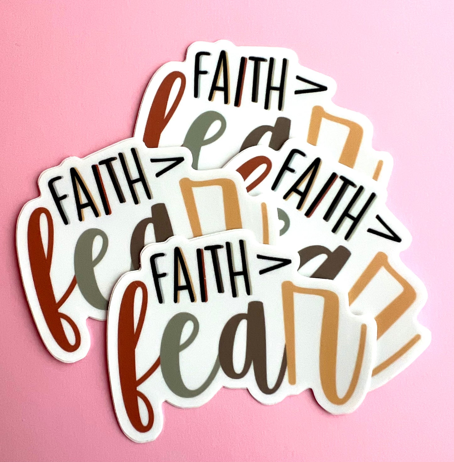 Faith is Greater Than Fear 3" Vinyl Sticker