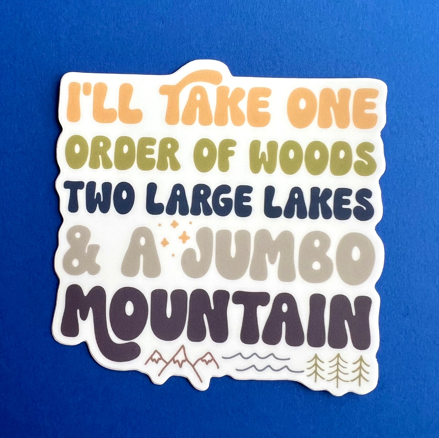 Mountain, Lakes, Woods Vinyl 3" Sticker
