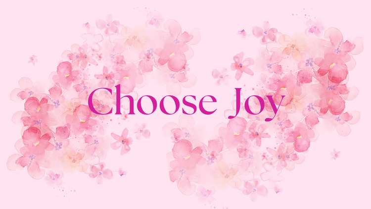 Choose JOY