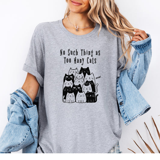 Funny Cat Lover Shirt Too Many Cats Unisex Tee