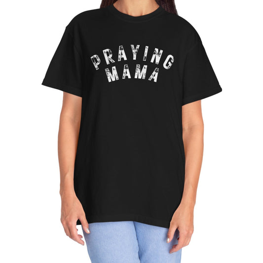 NEW!!  Praying Mama Tee - For Moms