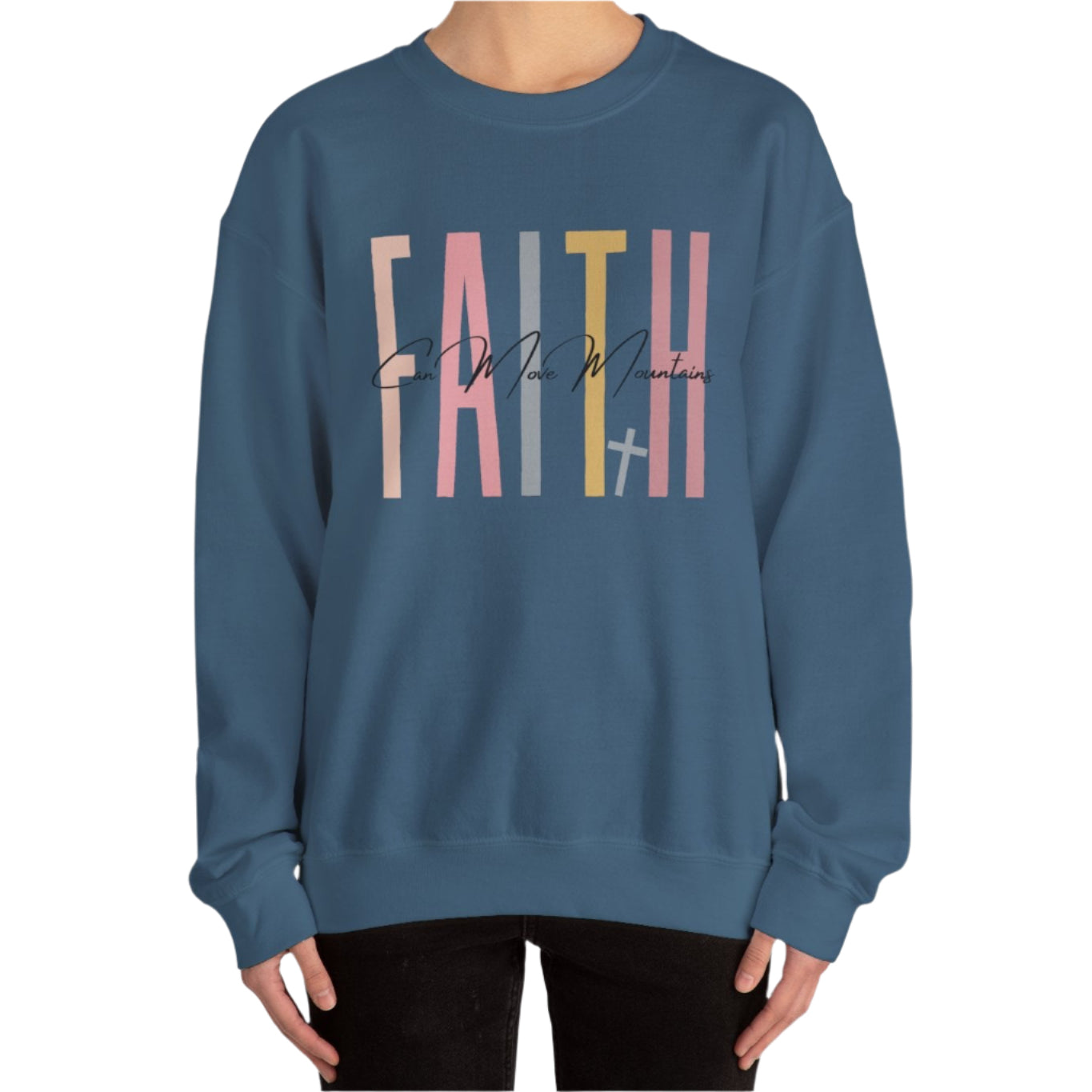 Faith Unisex Sweatshirt - Faith Can Move Mountains