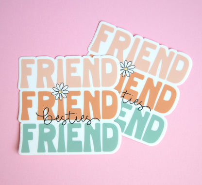 Friend Friend Friend Besties Vinyl Sticker