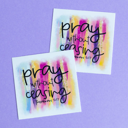 Pray without Ceasing Vinyl Sticker