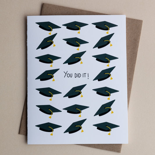 Graduation - You Did It - Greeting Card