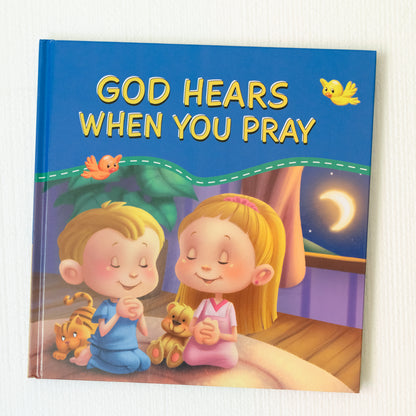God Hears When You Pray – Christian Hardcover Picture Book for Toddlers & Kids Ages 2–5