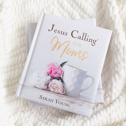 Jesus Calling for Moms – Devotional Journal by Sarah Young