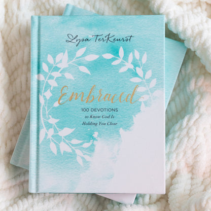 Embraced by Lysa TerKeurst | 100 Devotions to Know God Is Holding You Close