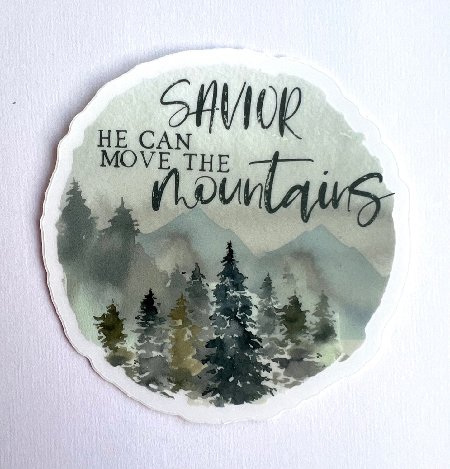 Savior- He Can Move the Mountains Vinyl Sticker