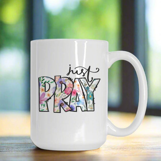 White Deluxe Just Pray Mug