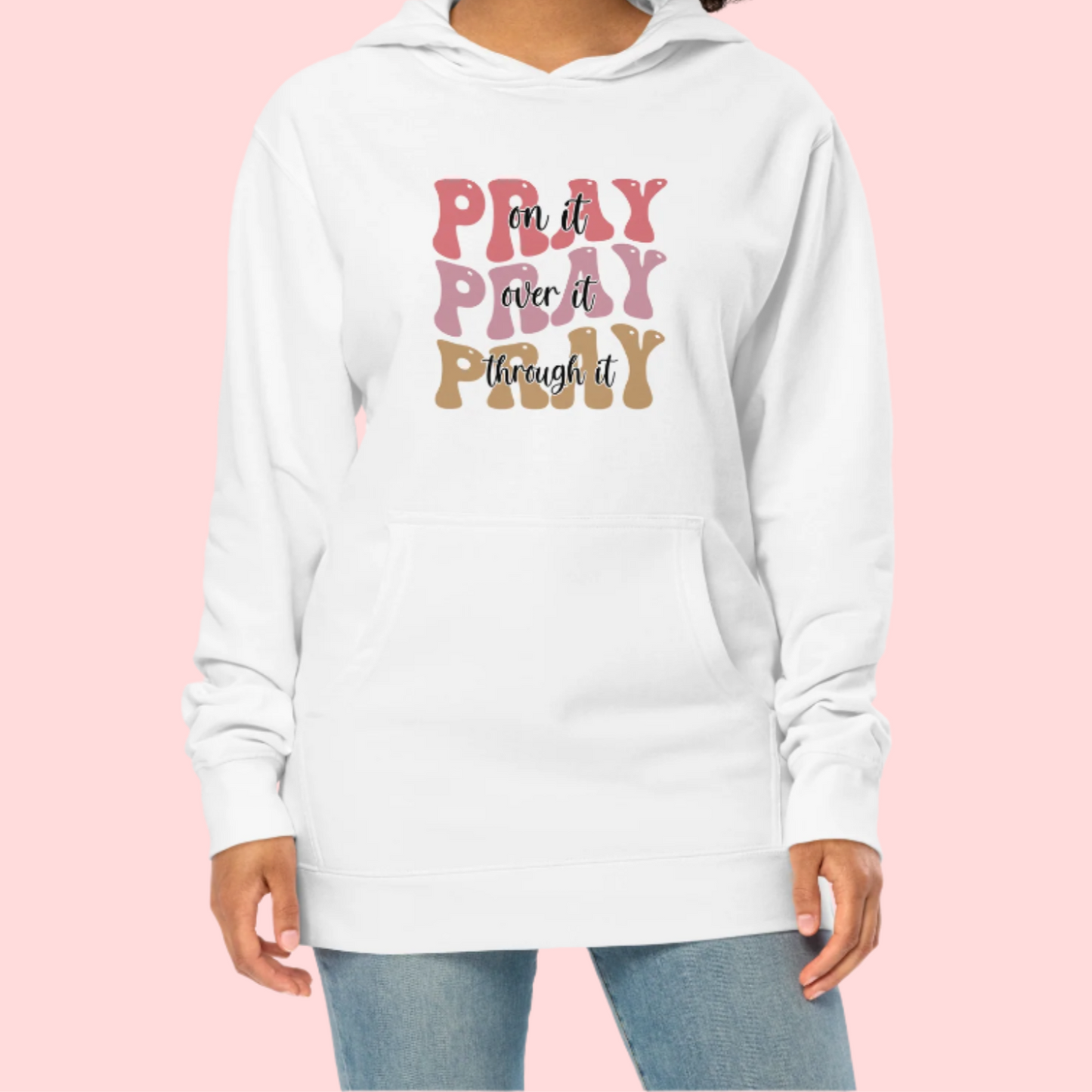 Pray Pray Pray Hoodie