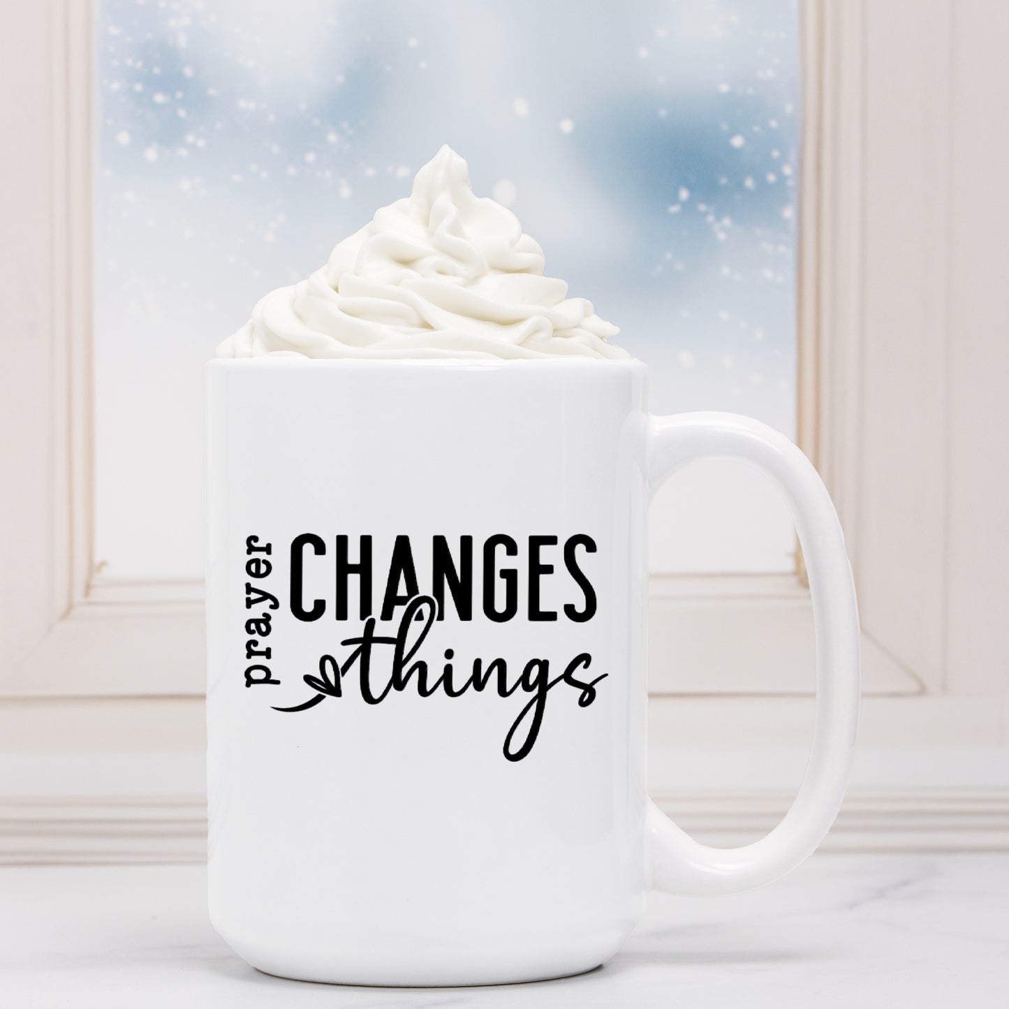 'Prayer Changes Things' White Deluxe Ceramic Mug 15oz.