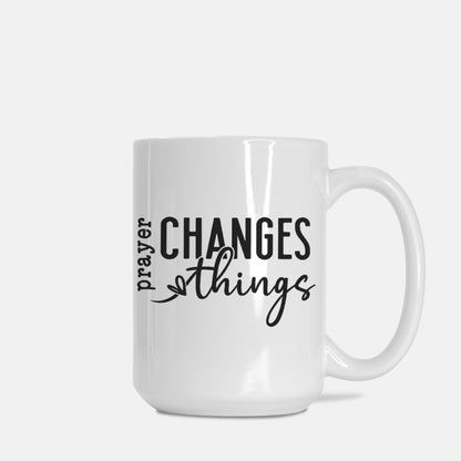 Deluxe Ceramic Mug 'Prayer Changes Things' 15oz.